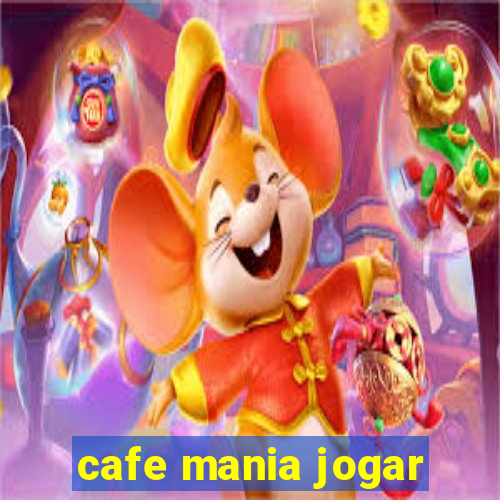 cafe mania jogar